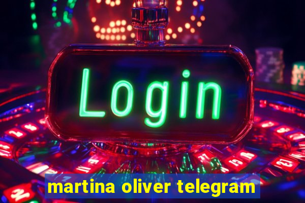 martina oliver telegram